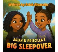 Ariah and Priscilla Big Sleepover