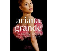 Ariana Grande : Her life and music, the perfect gift for Wicked fans this Christmas