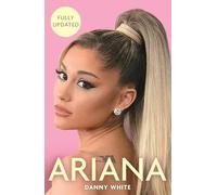 Ariana: The Biography