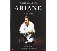 Ariane ou l 'Age d'Or
