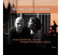 Ariane Wohlhuter - We Only Came to Dream