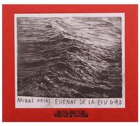 Arias, Anibal - Escenas De La Cuidad