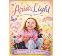 Aria's Light: Communication without words