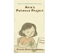 Aria's Patience Project (Everyday Superpowers)
