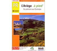 Ariege a Pied: topo-guide PR, du Piémont aux Pyrénées: 0