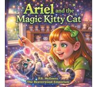 Ariel and the Magic Kitty Cat (The Beaverwood Emporium - Series 2)