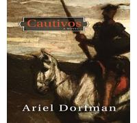 Ariel Dorfman Cautivos Paperback Book Ariel Dorfman Multicolor