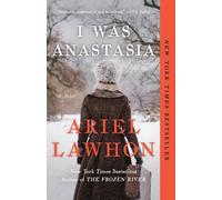 Ariel Lawhon I Was Anastasia (Paperback)
