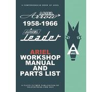 Ariel Leader & Arrow 1958-1966 Factory Workshop Manual & Illustrated P