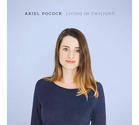 Ariel Pocock - Living In Twilight - CD - C4z
