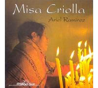 Ariel Ramirez - Misa Criolla