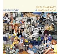 Ariel Sharratt & Mathias Kom - Never Work (Gold Edition) [VINYL]