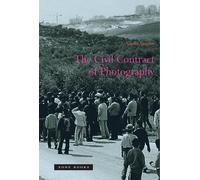 Ariella Azoulay The Civil Contract of Photography (Paperback) (US IMPORT)