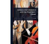 Arien und Gesänge aus Die Porträt-Dame