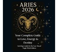 Aries 2026 - Magic Witch Astrology Guide: Monthly Horoscope, Daily Predictions, Rituals & Mantras (Magic Witch Astrology Guide 2026 : Monthly Horoscope, Daily Predictions, Rituals & Mantras)