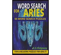 ARIES: A Fun and Relaxing Aries Word Search Puzzle Book - Bold, Energetic Brain Games Inspired by the Zodiac