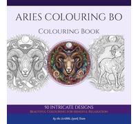 Aries Colouring Book: 50 Celestial Designs for Adults: By the Scribble Spark Team