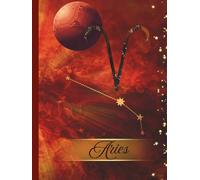 Aries - Fire Sign Notebook: Mars Ruled - Fire Sign