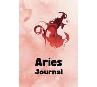 Aries Journal: Daily Horoscope, Affirmations & Self-Reflection