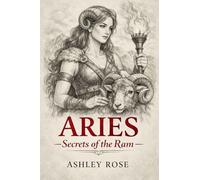 Aries: Secrets of the Ram