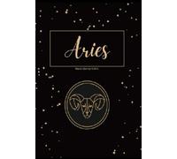 Aries Star Sign Notes Book: March 21st- April 20th Star Sign
