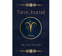 Aries Tarot Journal Daily One Card Draw: Tarot Journal | Witchy Tarot Planner | Tarot Deck | Tarot Cards Reading Journal Notebook | Size 6"X9" | 120 Pages