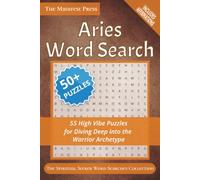 Aries Word Search: 55 High Vibe Puzzles for Diving Deep into the Warrior Archetype (The Spiritual Seeker Word Searches)