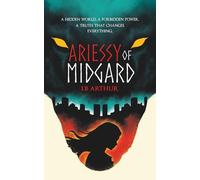 ARIESSY OF MIDGARD: A Contemporary, Mythological, Paranormal Urban Fantasy ~ Book One: 1