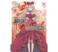 Arifureta: From Commonplace to World's Strongest (Light Novel) Vol. 13