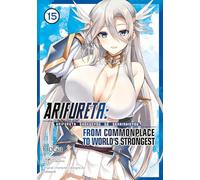 Arifureta: From Commonplace to World's Strongest (Manga) Vol. 15