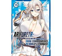 Arifureta: From Commonplace to World's Strongest (Manga) Vol. 15