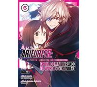 Arifureta: From Commonplace to World's Strongest (Manga) Vol. 6 (Arifureta: From Commonplace to World's Strongest (Manga), 6)