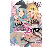 Arifureta: From Commonplace to World's Strongest ZERO (Manga) Vol. 6