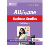 Arihant All in One Business Studies Class 12 for CBSE Exam 2026-27: NCERT Based Complete Theory, Practice Exercises, CBQs, A-R, Sample Papers & Mind Maps