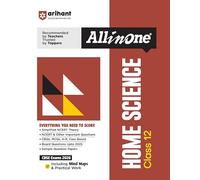 Arihant All in One Home Science Class 12 for CBSE Exams 2026 Simplified NCERT Theory, CBQs, MCQs, Board Questions Upto 2025, Sample Question Papers, Mind Maps and Practical Work