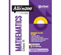 Arihant All in One Mathematics Class 11 for CBSE Exams 2025-26 as per latest syllabus Simplified Theory, All Types of Exam Pattern Questions, CBQs, ... Papers, Mind Maps, Topic & Chapter Exercises