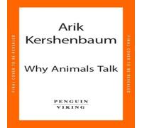 Arik Kershenbaum Why Animals Talk Hardback Book Arik Kershenbaum Multicolor