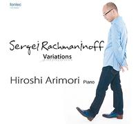 Arimori Hiroshi - Sergei Rachmaninoff Variations