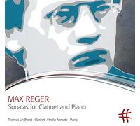 Arimoto, Hiroko - Max Reger: Sonatas for Clarinet and Piano
