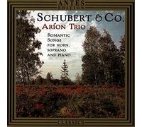 Ario Trio - Schubert and Company: Romantic Song for Soprano, Horn and Piano