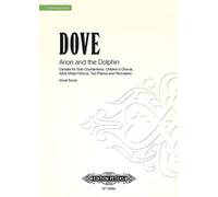 Arion and the Dolphin Vocal Score: Cantata for Solo Countertenor, Children's Chorus, Adult Mixed Chorus, Two Pianos and Percussion (Edition Peters)