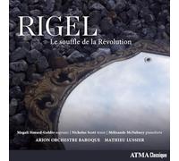 Arion Orchestre Baroque & Magali Simard-Galdes – Rigel: Le Souffle de la Révolution – CD (2024)