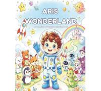 ARIS Wonderland: My Magical Adventure Coloring Book