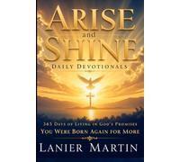 Arise and Shine Daily Devotionals: You Were Born Again For More