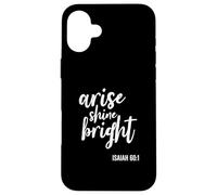 Arise Shine Bright Religious Faith Scripture Bible Verse Case for iPhone 16 Plus