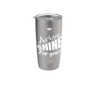 Arise Shine for Your Light Has Come Isaiah 60:1 Stainless Steel Insulated Tumbler