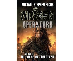 ARISEN : Operators, Volume I - The Fall of the Third Temple