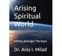 Arising Spiritual World: Infinity Amongst The Stars