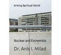 Arising Spiritual World: Nuclear and Extremists
