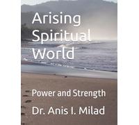 Arising Spiritual World: Power and Strength